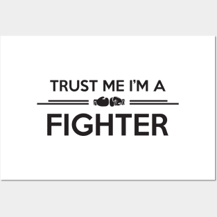 Trust me I'm a fighter Posters and Art